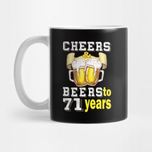 Cheers and beers to 71 years.. 71 birthday gift idea Mug